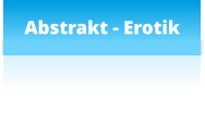 Abstrakt - Erotik